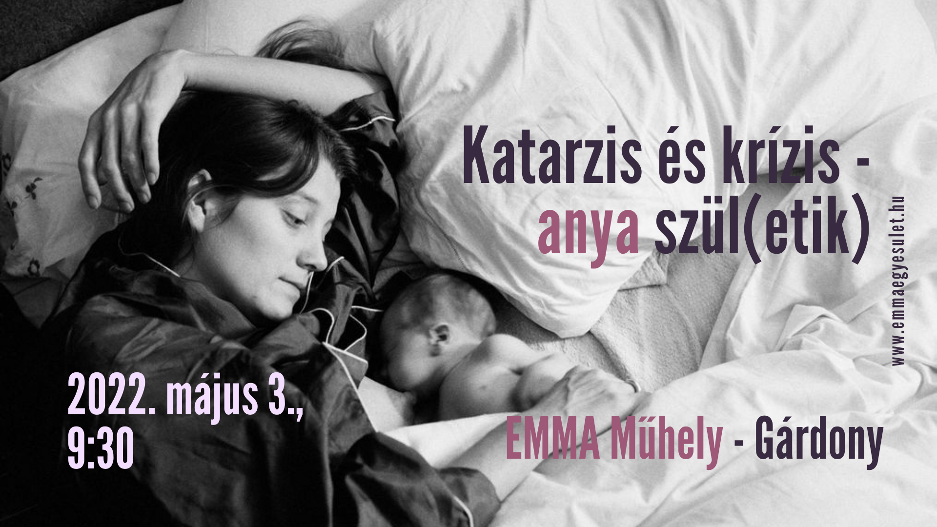 EMMA Műhely – Katarzis és krízis – anya szül(etik)